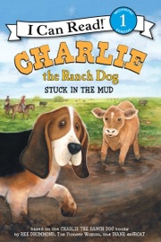Charlie the Ranch Dog: Stuck in the Mud - Ree Drummond