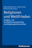 Religionen und Weltfrieden - Reinhold Mokrosch, Thomas Held & Roland Czada