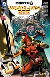 Earth 2: World's End (2014-) #9 - Marguerite Bennett, Mike Johnson, Daniel H. Wilson, Jorge Jimenez, Robson Rocha, Tyler Kirkham & Eduardo Pansica