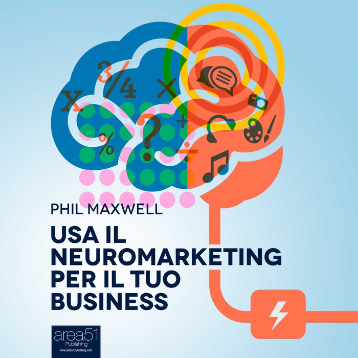 Usa il neuromarketing per il tuo business