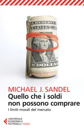 Quello che i soldi non possono comprare