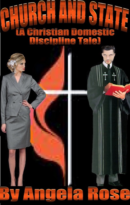 Church And State (A Christian Domestic Discipline Tale)