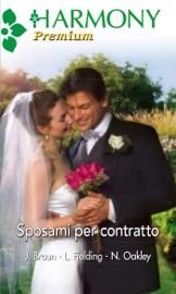 Sposami per contratto - Natasha Oakley, Liz Fielding & Jackie Braun