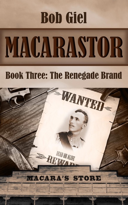 Macarastor Book Three: The Renegade Brand