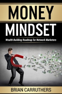 Money Mindset by Brian Carruthers