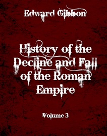 History of the decline and fall of the Roman Empire - Edward Gibbon