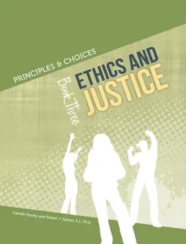 Principles & Choices 3 - Ethics and Justice