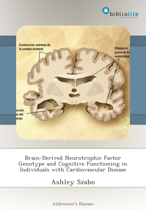 Brain-Derived Neurotrophic Factor Genotype and Cognitive Functioning in Individuals with Cardiovascular Disease