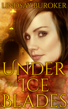 Under the Ice Blades - Lindsay Buroker Cover Art