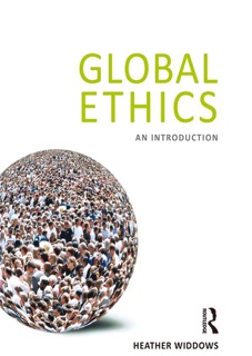 Global Ethics by Heather Widdows