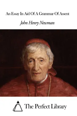 Read: An Essay In Aid Of Book A Grammar Of Assent