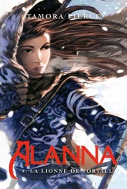 Alanna 4 - La Lionne de Tortall - Tamora Pierce