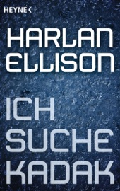Ich suche Kadak - Harlan Ellison