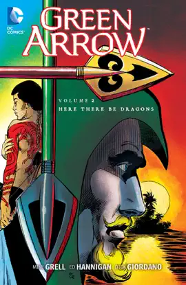 Read: Green Arrow Vol. 2: Here There Book Be Dragons