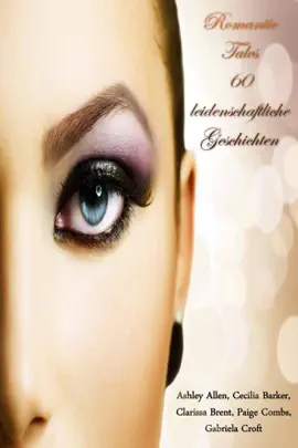 Read: Romantic Tales 60 leidenschaftliche Geschichten Book