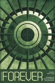 Forever Magazine Issue 8 - Neil Clarke, Mary Rosenblum, Maureen F McHugh, David B. Kisor & A.M. Dellamonica
