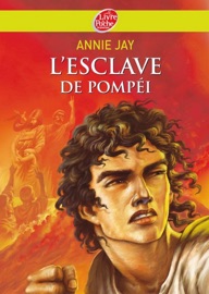 L'esclave de Pompéi - Annie Jay & Thierry Ségur
