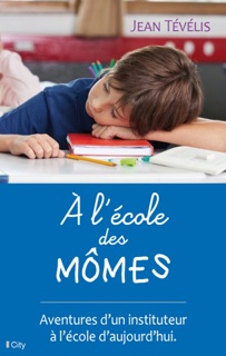A l'école des mômes by Jean Tévélis