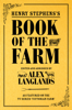Alex Langlands - Henry Stephens's Book of the Farm artwork