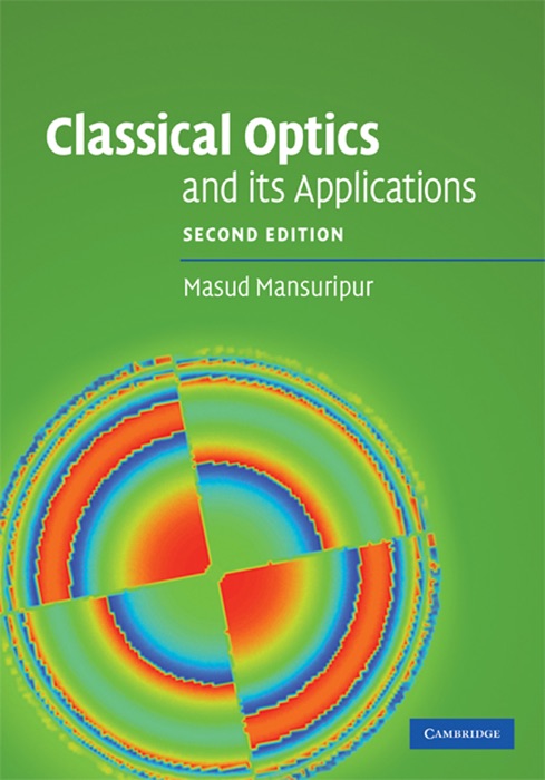 Classical Optics and Its Applications: Second Edition