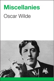 Miscellanies - Oscar Wilde