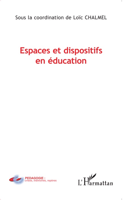Espaces et dispositifs en éducation