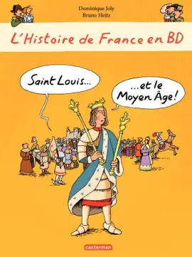Read: L'histoire de France en Book BD - Saint-Louis et le Moyen Âge