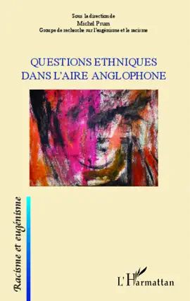 Questions ethniques dans l'aire anglophone