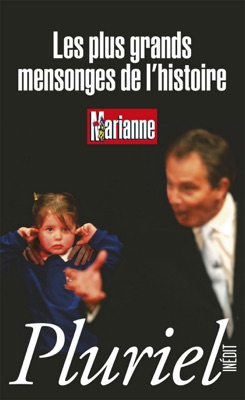 Les plus grands mensonges de l'histoire