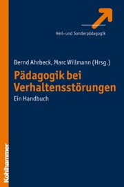 Pädagogik bei Verhaltensstörungen - Bernd Ahrbeck & Marc Willmann