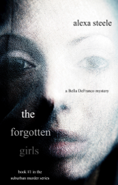 The Forgotten Girls (Book #1 in the Suburban Murder Series)