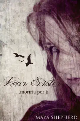 Read: ...moriría por ti Book (Dear Sister 01)