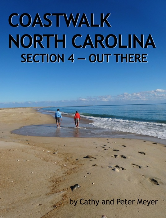 Coastwalk North Carolina: Section 4 - Out There