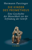 Die Kinder des Prometheus - Hermann Parzinger