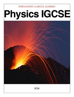 Physics IGCSE: Revision Guide by Fernando García Albero