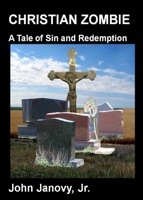 Christian Zombie: A Tale of Sin and Redemption