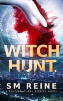 Witch Hunt (Preternatural Affairs, #1)