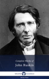 Delphi Complete Works of John Ruskin
