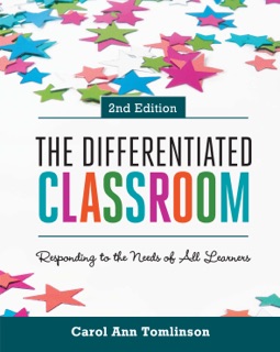 The Differentiated Classroom by Carol Ann Tomlinson