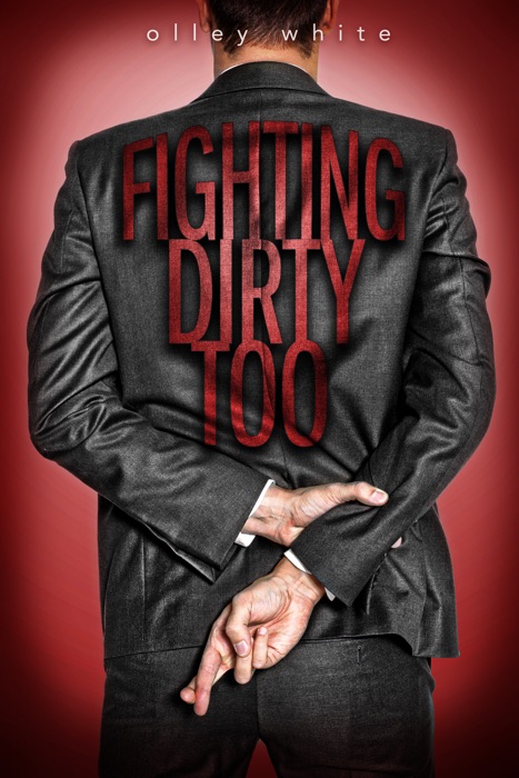Fighting Dirty Too