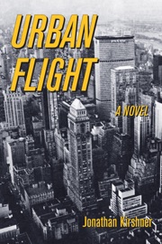 Urban Flight - Jonathan Kirshner