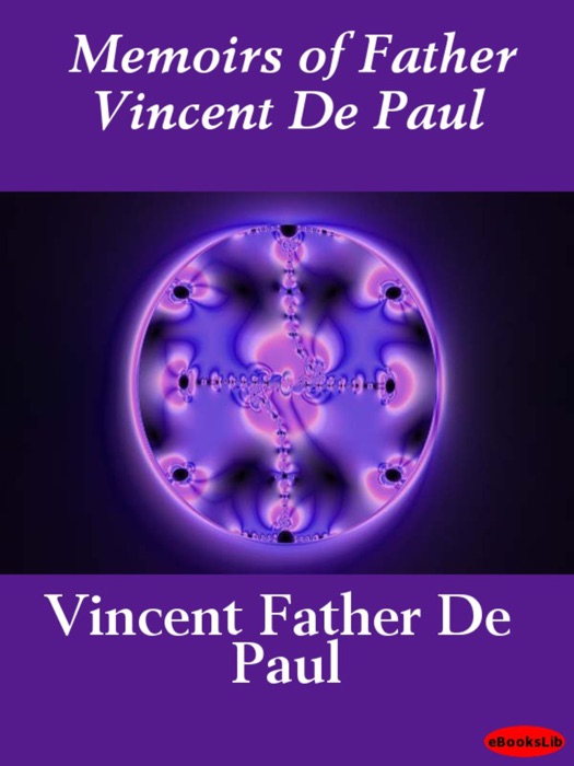Memoirs of Father Vincent De Paul