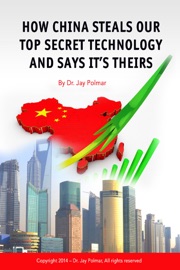 How China Steals Our Top Secret Technology and Says It's Theirs