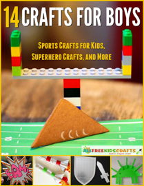 14 Crafts for Boys: Sports Crafts for Kids, Superhero Crafts, and More