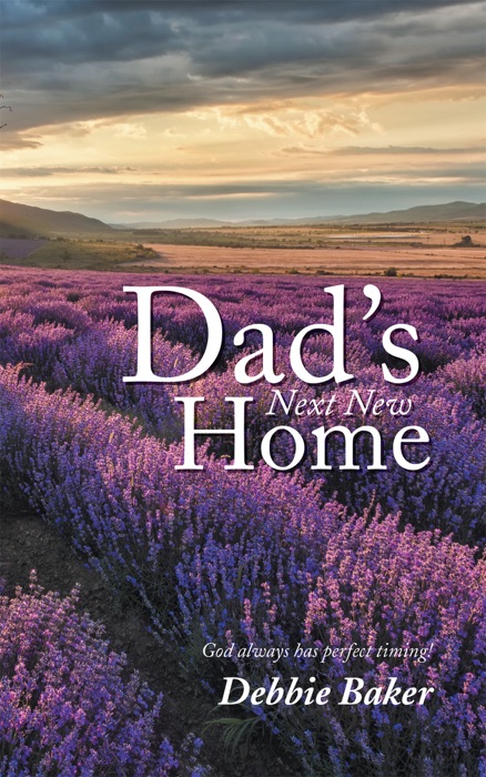 Dad’S Next New Home