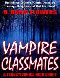 Vampire Classmates (A Transylvanica High Short) - R. Barri Flowers