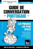 Guide de conversation Français-Portugais et vocabulaire thématique de 3000 mots - Andrey Taranov