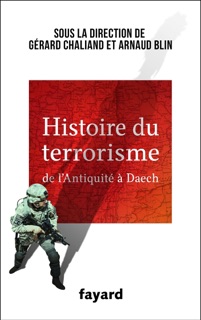 Histoire du Terrorisme by Gérard Chaliand & Arnaud Blin