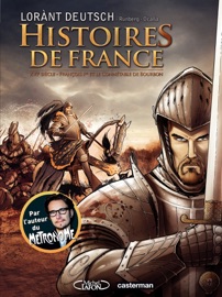 Histoires de France (Tome 1) - François Ier et le Connétable de Bourbon - Lorànt Deutsch & Sylvain Runberg
