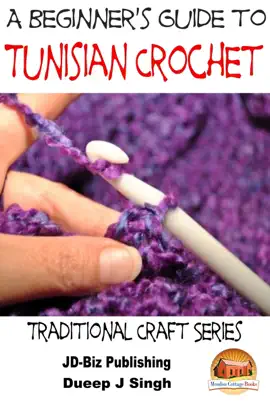 Read: A Beginner's Guide Book to Tunisian Crochet
